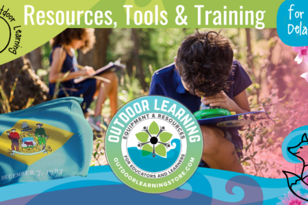 Delaware Spring Outdoor Learning Tools & Training  🌱