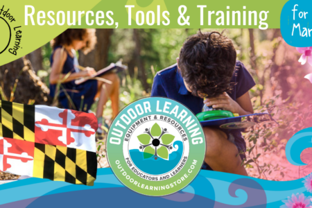 Maryland Spring Outdoor Learning Tools & Training🌱
