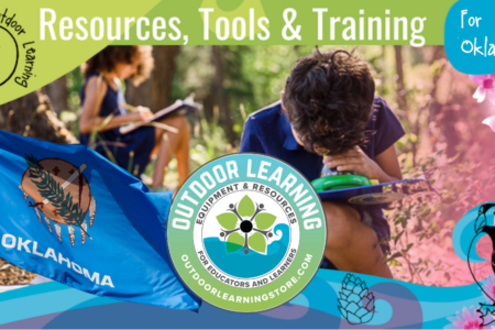 Oklahoma Spring Outdoor Learning Tools & Training🌱