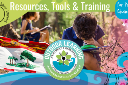 Prince Edward Island Spring Outdoor Learning Tools & Training