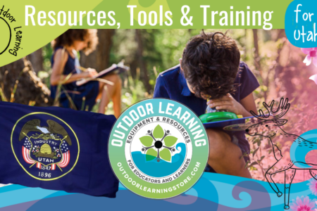 Utah Spring Outdoor Learning Tools & Training🌱