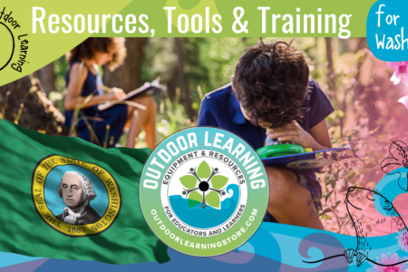 Washington Spring Outdoor Learning Tools & Training🌱